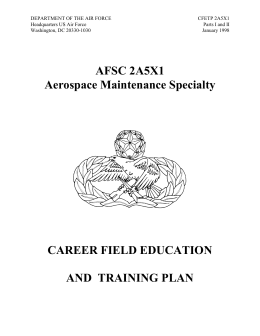 AFSC 2A5X1 Aerospace Maintenance Specialty CAREER FIELD