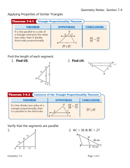 Geometry Notes: Section 7-4 Applying Properties of Similar