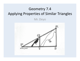 Geom Ch 7-4 Applying Properties of Similar Triangles ABAB.pptx