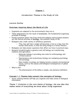 Chapter 1 Introduction: Themes in the Study of Life Lecture Outline