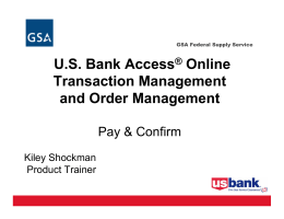 U.S. Bank Access® Online Transaction Management and Order
