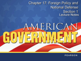 Chapter 17: Foreign Policy and National Defense Section 1
