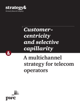 Customer - centricity and selective capillarity - Strategy
