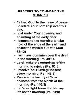 PRAYERS TO COMMAND THE MORNING • Father, God, in the