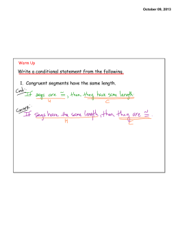 Write a conditional statement from the following. 1. Congruent