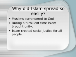 Why did Islam spread so easily?