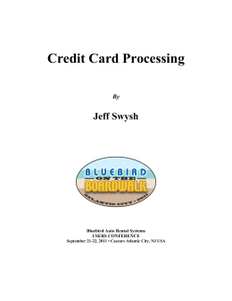 Credit Card Processing - Bluebird Auto Rental Systems Support Site