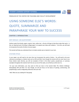 USING SOMEONE ELSE`S WORDS: QUOTE, SUMMARIZE AND