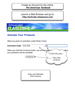 Launch a Web Browser and go to: http://activate.classzone.com