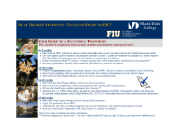 DUAL DEGREE STUDENTS: TRANSFER RIGHT TO FIU!