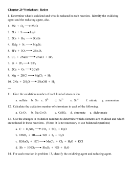 Chapter 20 Worksheet: Redox I. Determine what is oxidized and