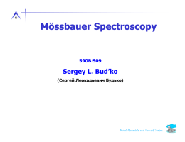 Mössbauer Spectroscopy - Novel Materials and Ground States