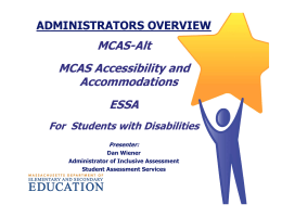 MCAS-Alt MCAS Accessibility and Accommodations ESSA