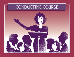 THE CONDUCTING MANUAL OF THE BASIC MUSIC COURSE