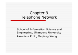 Chapter 9 Telephone Network
