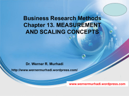 Business Research Methods Chapter 13. MEASUREMENT AND