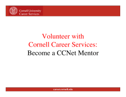 Volunteer with Cornell Career Services: Become a CCNet Mentor