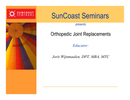 Orthopedic Joint Replacement Lecture