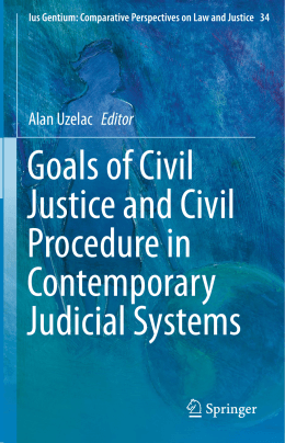 Goals of Civil Justice and Civil Procedure in