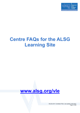 Centre FAQs for the ALSG Learning Site www.alsg.org/vle