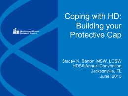 Coping with HD: Building your Protective Cap