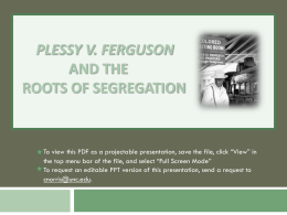 “Separate but Equal”: A Look at Plessy v. Ferguson and the Roots of