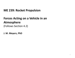 ME 239: Rocket Propulsion Forces Acting on a Vehicle in an