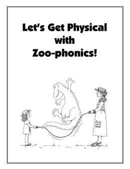 Let`s Get Physical with Zoo-phonics!