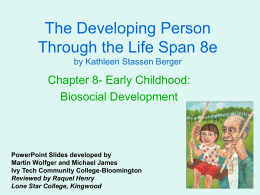 ALH 1002 Chapter 8 Early Childhood Biosocial Development