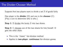The Divider-Chooser Method