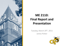 ME 2110: Final Report and Presentation