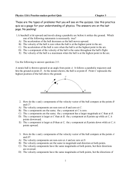 1 Physics 124A Practice-makes-perfect Quiz Chapter 3 These are