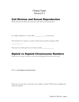 Chapter Eight: Section 8-3 Cell Division and Sexual Reproduction