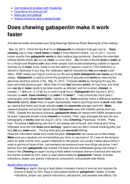 Does chewing gabapentin make it work faster - No