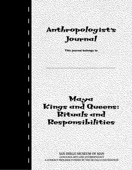 Anthropologist`s Journal Maya Kings and Queens