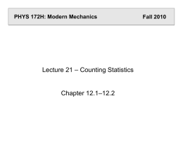 Lecture 21 – Counting Statistics Chapter 12.1–12.2