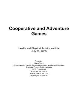 Cooperative and Adventure Games
