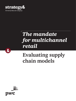 Evaluating supply chain models The mandate for - Strategy
