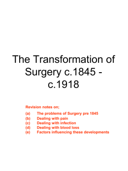 The Transformation of Surgery c1845-c1918