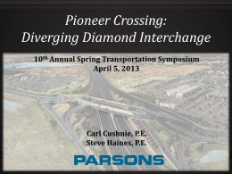 Pioneer Crossing: Diverging Diamond Interchange