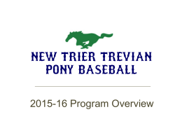 NTTP Overview 2015-16.pptx - New Trier Trevian Pony Baseball