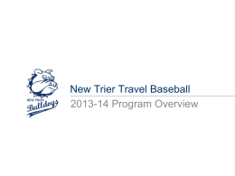 New Trier Travel Baseball 2013-14 Program Overview