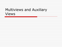 Multiviews and Auxiliary Views