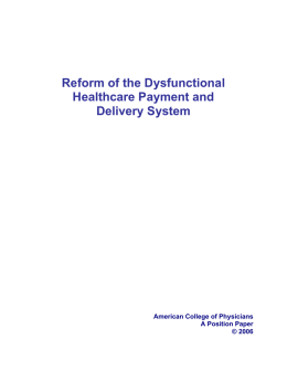 Reform of the Dysfunctional Healthcare Payment and Delivery System