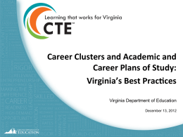 Career Clusters and Academic and Career Plans of Study: Virginia`s