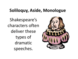Soliloquy, Aside, and Monologue