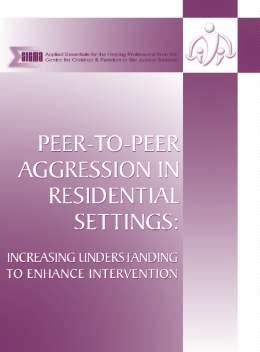 Peer-to-Peer Aggression in Residential Settings