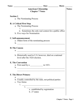 American Citizenship Chapter 7 Notes Section 1 a. The Nominating