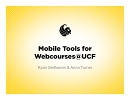 Mobile Tools for Webcourses@UCF