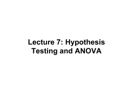 Lecture 7: Hypothesis Testing and ANOVA